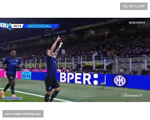 国际米兰主场迎战拉齐奥，劳塔罗冲击射手榜